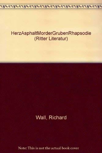 HerzAsphaltMörderGrubenRhapsodie