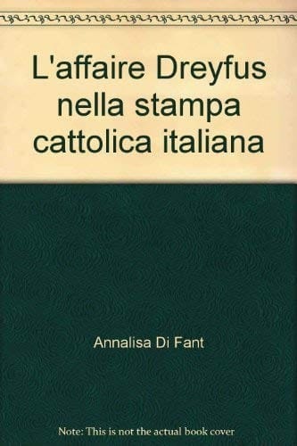 L' affaire Dreyfus nella stampa cattolica italiana