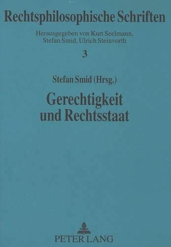 Gerechtigkeit und Rechtsstaat