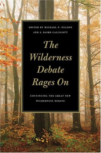 The wilderness debate rages on
