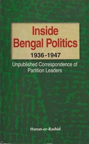 Inside Bengal politics, 1936-1947