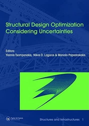 Structural design optimization considering uncertainties