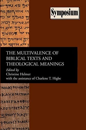 The multivalence of biblical texts and theological meanings