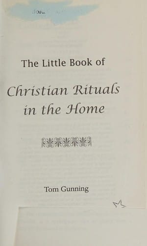 The little book of Christian rituals in the home