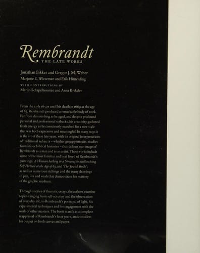 Rembrandt, the late works