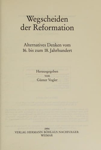 Wegscheiden der Reformation