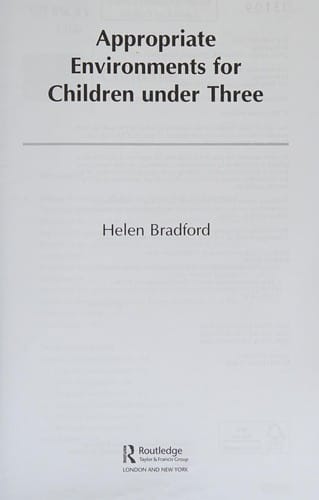 Appropriate environments for children under three