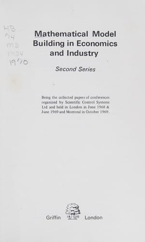 Mathematical model building in economics and industry