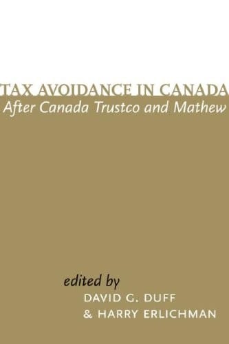Tax avoidance in Canada after Canada Trustco and Mathew