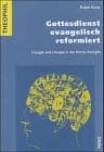 Gotttesdienst evangelisch reformiert