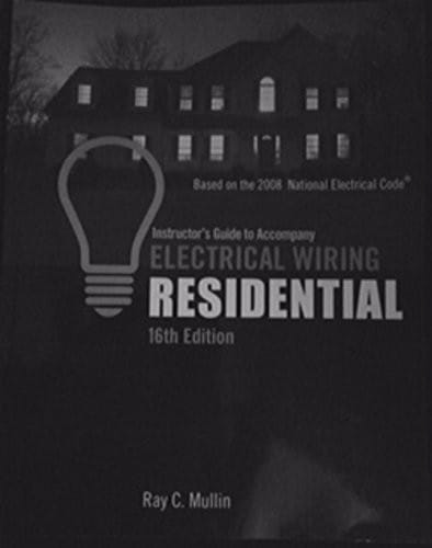 Electrical Wiring Residential: Instructors Guide ISBN 10