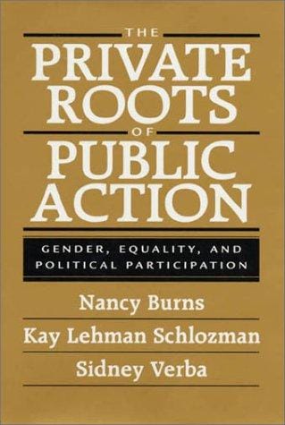 The private roots of public action