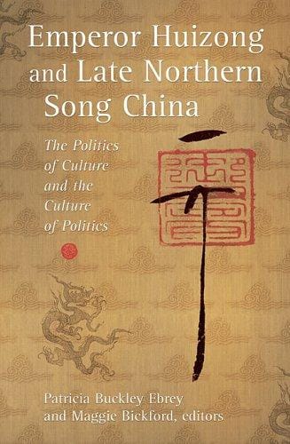 Emperor Huizong and late Northern Song China
