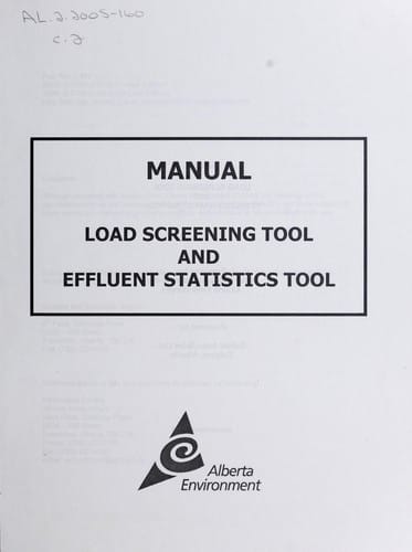Manual load screening tool and effluent statistics tool