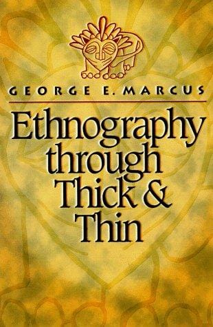 Ethnography through thick and thin