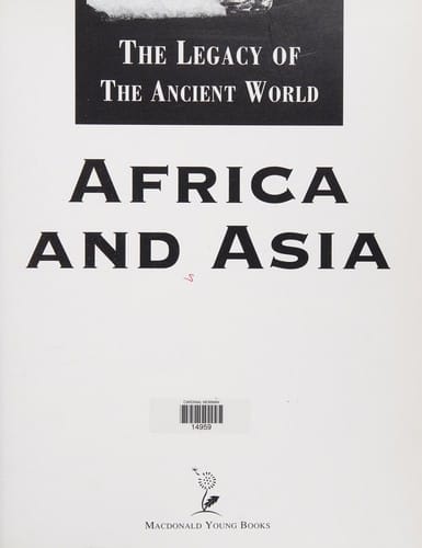 Legacy of Africa and Asia (Information Books - History - the Legacy of)