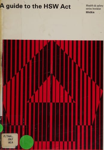 A Guide to the HSW Act