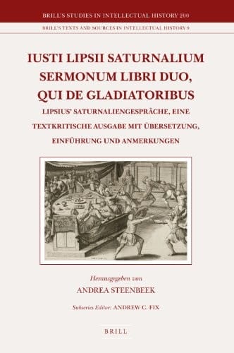 Iusti Lipsii saturnalium libri duo, qui de gladiatoribus