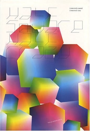 A moitié carré, à moitié fou =