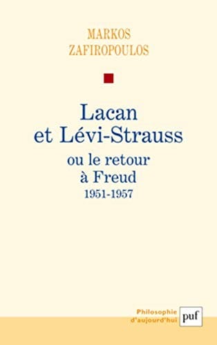 Lacan et Lévi-Strauss ou le retour à Freud