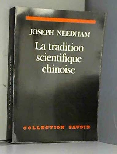 La tradition scientifique chinoise