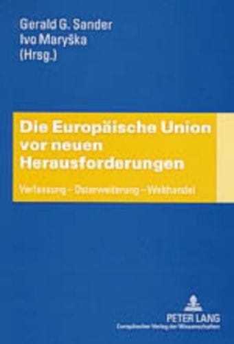Die Europaische Union vor neuen Herausforderungen