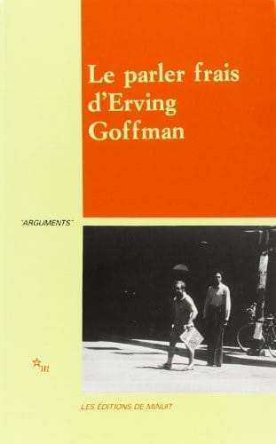 Le Parler frais d'Erving Goffman