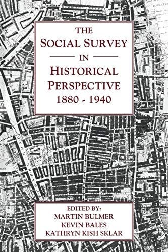The Social survey in historical perspective, 1880-1940