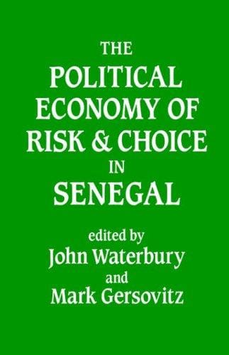 The Political economy of risk and choice in Senegal