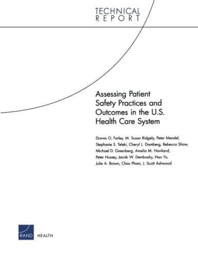 Assessing patient safety practices and outcomes in the U.S. health care system