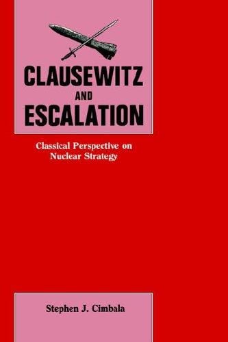 Clausewitz and escalation