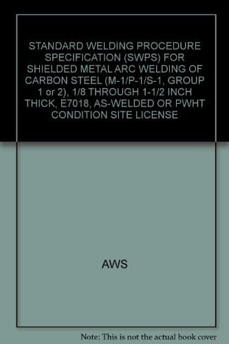Standard welding procedure specification (WPS) shielded metal arc welding of carbon steel
