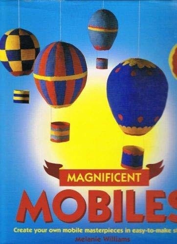Magnificent mobiles