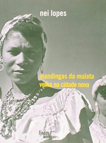 Mandingas da mulata velha na cidade nova