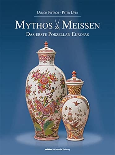Mythos Meissen