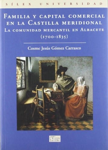 Familia y capital comercial en la Castilla meridional