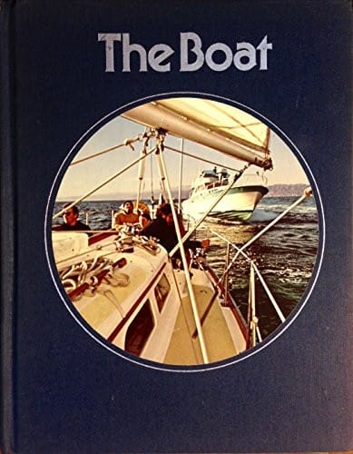The Boat (Time-Life Library of Boating)