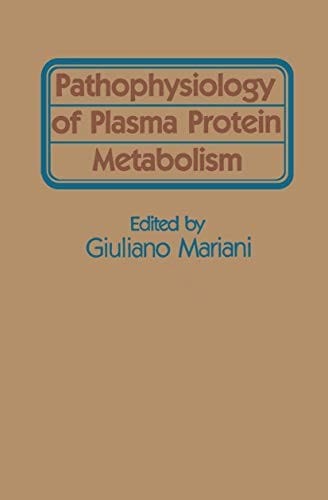 Pathophysiology of plasma protein metabolism