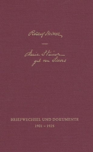 Das lebendige Wesen der Anthroposophie und seine Pflege, 12 Bde., Bd.11, Briefwechsel und Dokumente 1901-1925