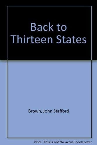 Back to Thirteen States