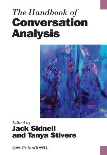 The handbook of conversation analysis