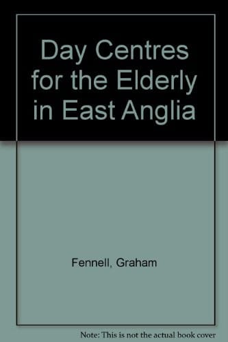 Day centres for the elderly in East Anglia