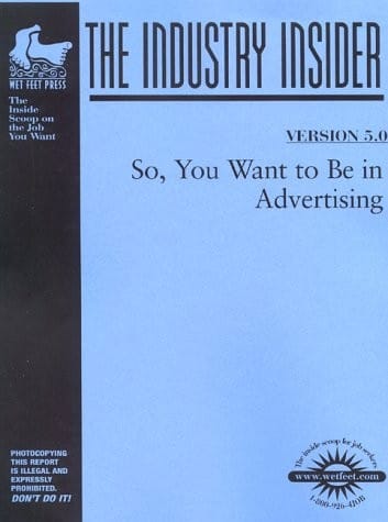So, you want to be in advertising