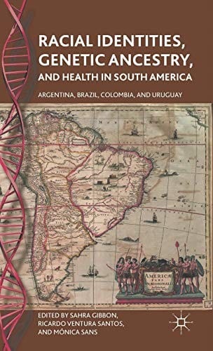 Racial identities, genetic ancestry, and health in South America