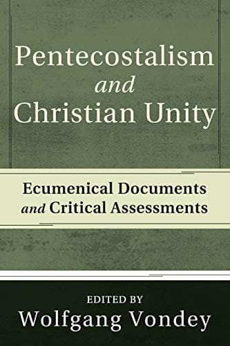 Pentecostalism and Christian unity