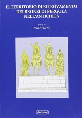Il territorio di ritrovamento dei bronzi di Pergola nell'antichità