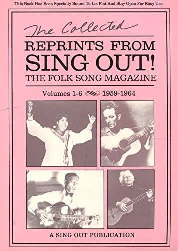 Collected Reprints from " Sing Out" .