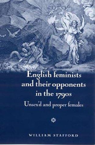 English feminists and their opponents in the 1790s