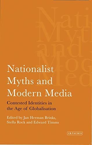 Nationalist myths and modern media