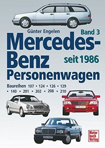 Mercedes-Benz Personenwagen, 3 Bde., Bd.3, Seit 1986